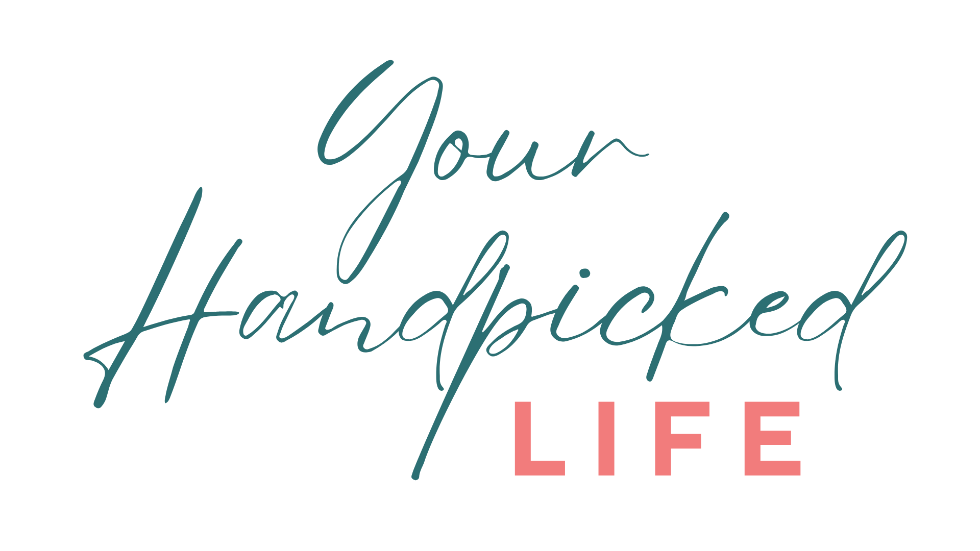 Your Handpicked Life